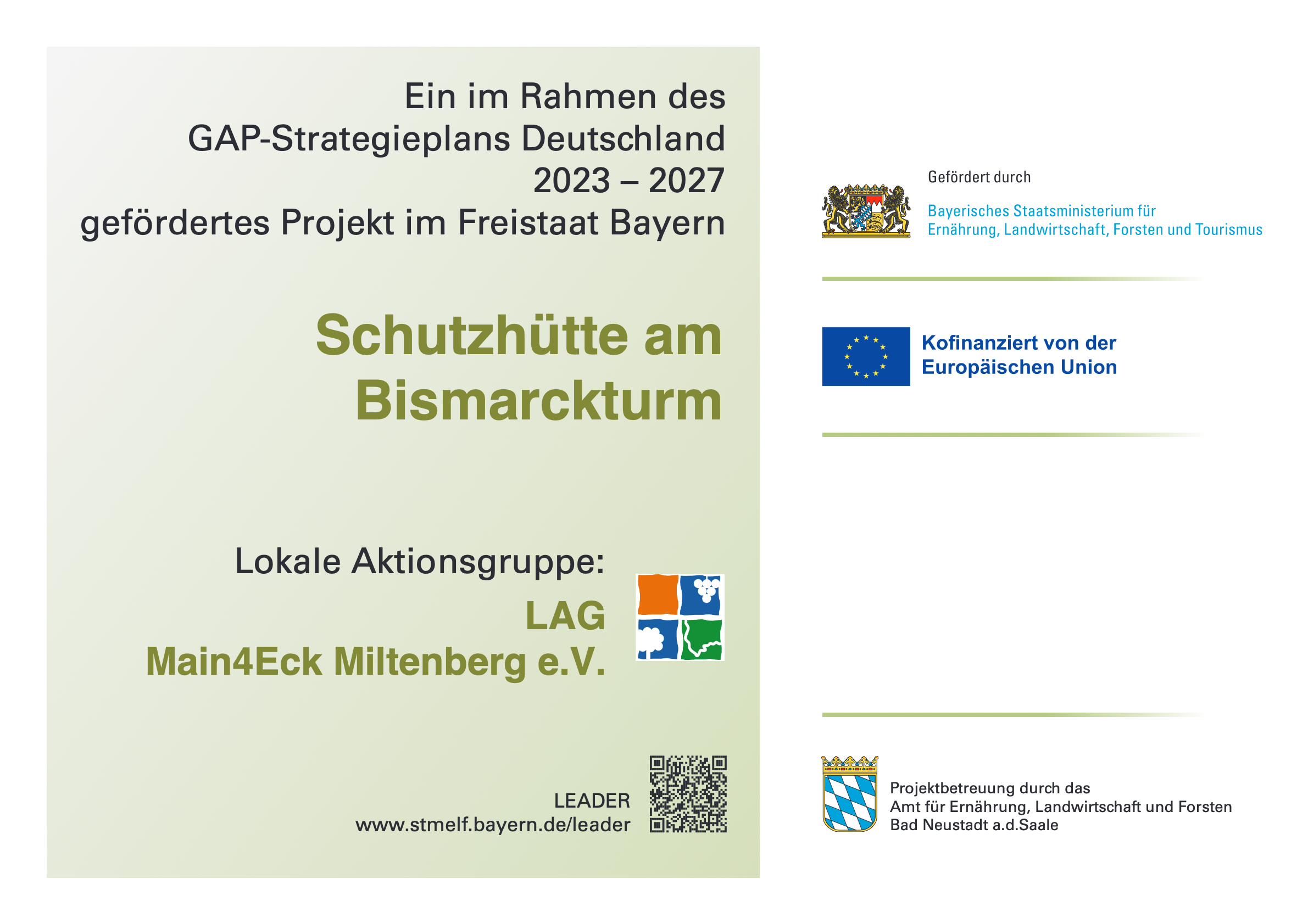 Förderhinweis: Schutzhütte am Bismarckturm, gefördert im Rahmen des GAP-Strategieplans Deutschland 2023–2027 durch den Freistaat Bayern, kofinanziert von der Europäischen Union, Lokale Aktionsgruppe LAG Main4Eck Miltenberg e.V.